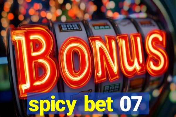 spicy bet 07